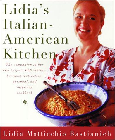 Lidia Bastianich: Lidia's Italian-American kitchen (2001, Alfred A. Knopf)