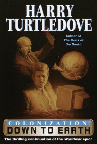 Harry Turtledove: Colonization--down to earth (2000)
