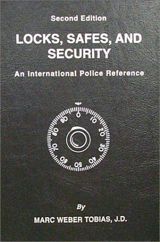 Marc Weber Tobias: Locks, Safes and Security (2000)