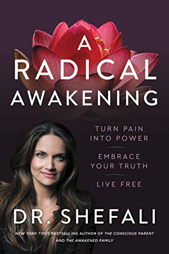 Shefali Tsabary: A Radical Awakening (Hardcover, HarperOne)