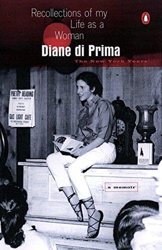 Diane Di Prima: Recollections of my life as a woman : the New York years
