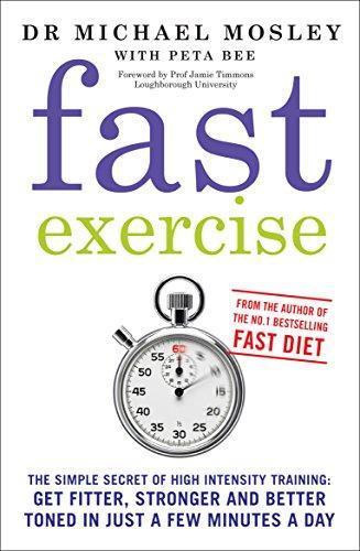 Michael J. Mosley, Peta Bee: Fast Exercise