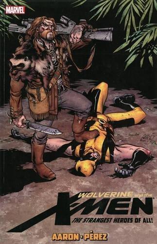 Jason Aaron: Wolverine and the X-Men. Volume 6 (2013)