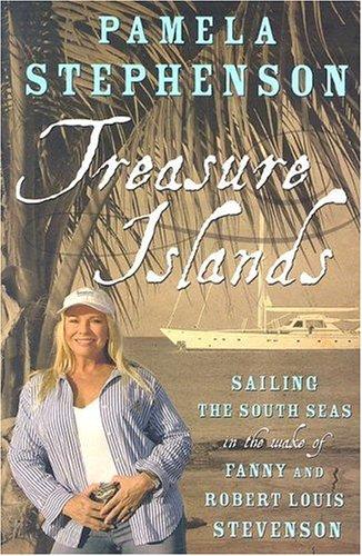 Pamela Stephenson: Treasure Islands (Paperback, 2005, Headline Book Publishing)