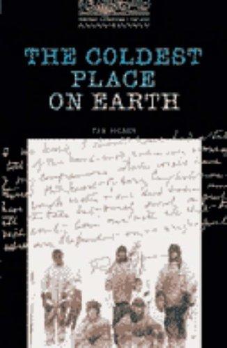 Tim Vicary: The Coldest Place on Earth (Oxford Bookworms Library) (Paperback, Oxford University Press)