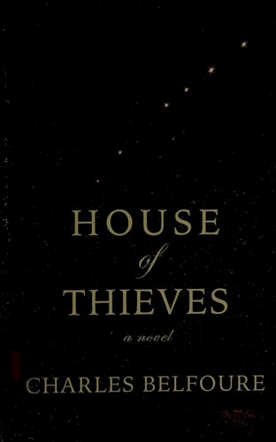 Charles Belfoure: House of thieves (2015)