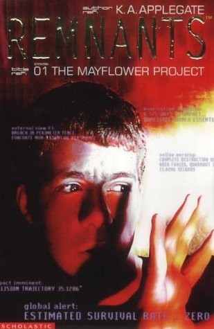 Katherine A. Applegate: The Mayflower Project (Remnants, #01) (Paperback, 2002, Scholastic Point)