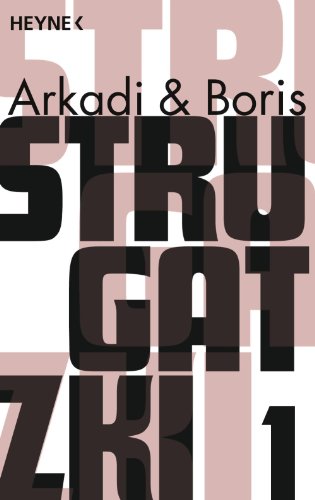 Boris Strugatsky: Gesammelte Werke 1 : Drei Romane in einem Band (Paperback, 2010, Heyne Verlag)