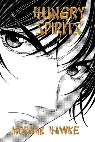 Morgan Hawke: Hungry Spirits (Paperback, eXtasy Books)