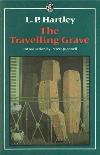 L. P. Hartley: The travelling grave (1984, J.M. Dent)