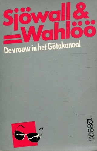 Maj Sjöwall, Per Wahlöö, Tom Weiner, Martin Lexell, Ona Rius Piqué, Elda García: De vrouw in het Götakanaal (Paperback, Dutch language, 1985, A W Bruna & Zoon)
