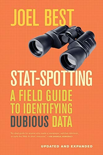 Joel Best: Stat-Spotting (Paperback, 2013, University of California Press)