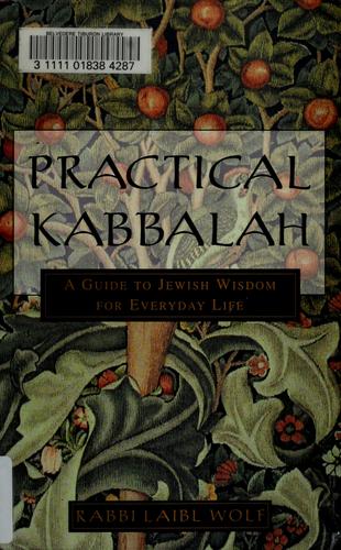 Laibl Wolf: Practical Kabbalah (1999, Three Rivers Press)
