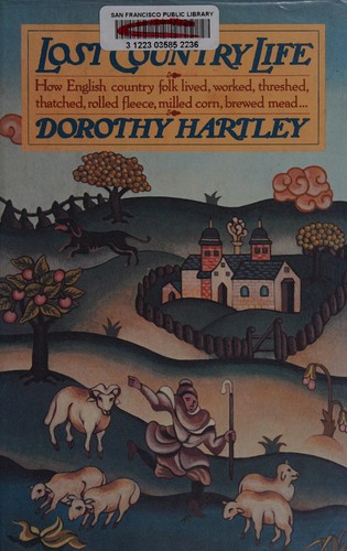 Dorothy Hartley: The land of England (Hardcover, 1979, Macdonald General Books)