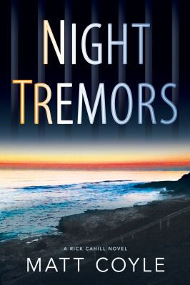 Matt Coyle: Night Tremors (2016, Oceanview Publishing)