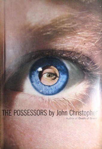 John Christopher: The possessors (Hardcover, 1965, Hodder & Stoughton)