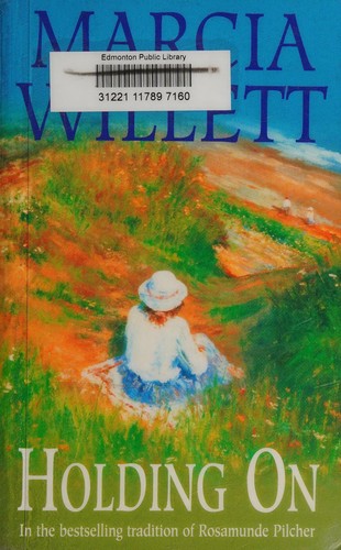 Marcia Willett: Holding On (2000, Headline Publishing Group)