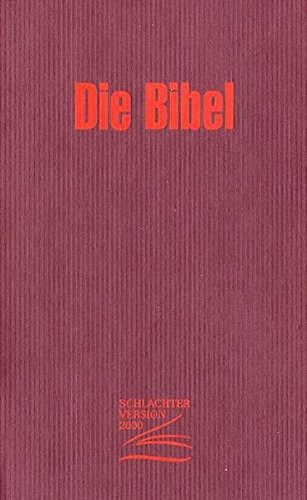 Die Bibel - Schlachter Version 2000 (Hardcover, CLV-Christliche)