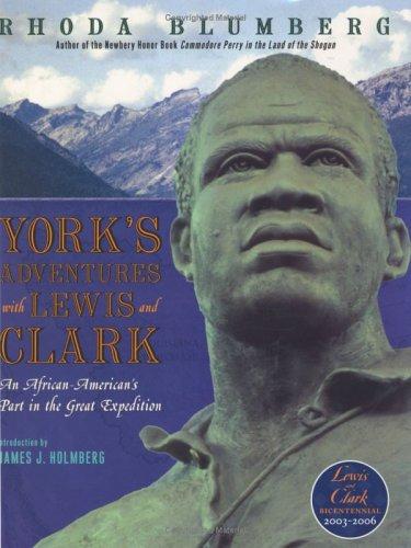 Rhoda Blumberg: York's Adventures with Lewis and Clark (2003, HarperCollins)