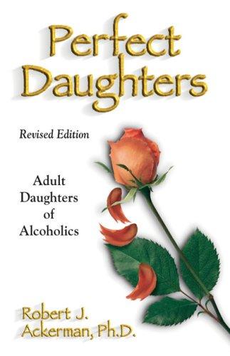 Robert J. Ackerman: Perfect daughters (2002, Health Communications)