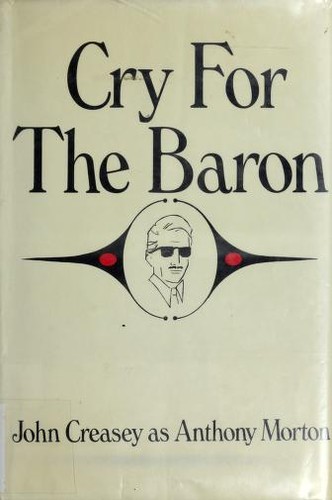 John Creasey: Cry for the baron (1970, Walker)