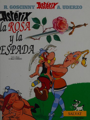 Albert Uderzo, Uderzo.: Astérix, la rosa y la espada (Spanish language, 2001, Salvat)
