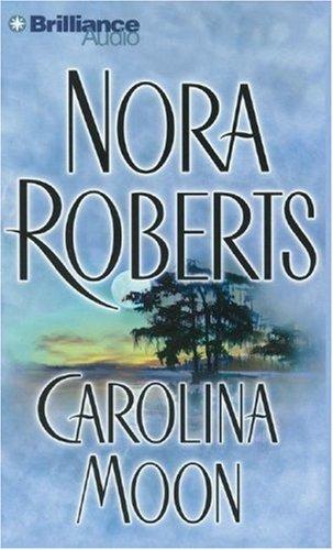 Nora Roberts: Carolina Moon (AudiobookFormat, 2007, Brilliance Audio on CD Value Priced)