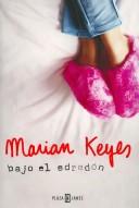 Marian Keyes: Bajo El Edredon/ Under the Duvet (Paperback, Spanish language, Plaza & Janes Editories Sa)