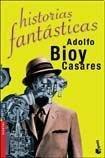BIOY CASARES ADOLFO: HISTORIAS FANTASTICAS (Spanish language, 2008)