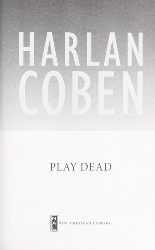 Harlan Coben: Play dead (2013, New American Library)