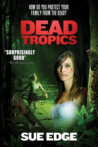 Sue Edge: Dead Tropics (Permuted Press)