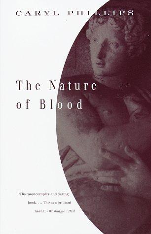 Caryl Phillips: The nature of blood (1997, Knopf)