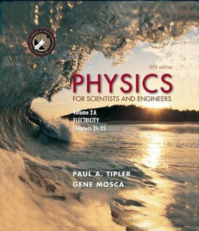 Paul Allen Tipler, Gene Mosca: Physics for Scientists and Engineers, Volume 2A (Paperback, W. H. Freeman)