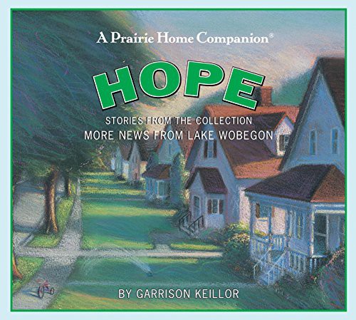 Garrison Keillor: Hope (AudiobookFormat, 2008, HighBridge Audio)