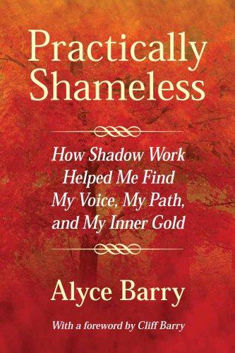 Alyce Barry: Practically Shameless (Paperback, 2008, Practically Shameless Press)