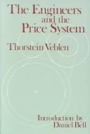 Thorstein Veblen: The engineers and the price system (1983, Transaction Books, Taylor and Francis Ltd, Routledge)