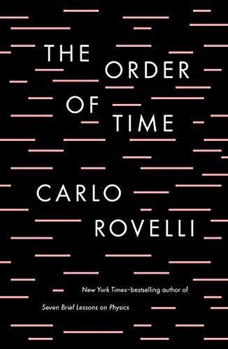 Carlo Rovelli: The Order of Time (2018)