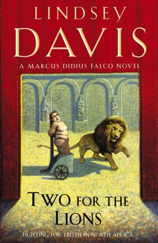 Lindsey Davis: Two for the Lions (Paperback, 2009, Arrow)