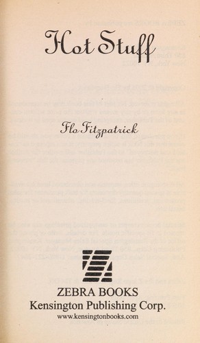 Flo Fitzpatrick: Hot stuff (2005, Kensington Pub. Corp.)