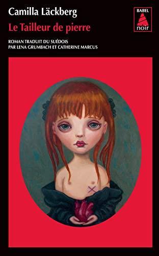 Camilla Läckberg: Le Tailleur de pierre (French language, 2013, Actes Sud)