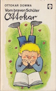 Ottokar Domma: Vom braven Schüler Ottokar (Paperback, deutsch language, 1988, ATB - Alex Taschenbücher)