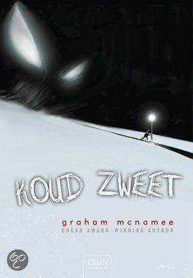 Graham McNamee: Koud zweet (Paperback, Dutch language, 2009, Uitgeverij Clavis B.V.B.A.)