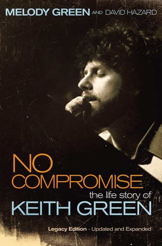 Melody Green: No compromise (1996, Harvest House)
