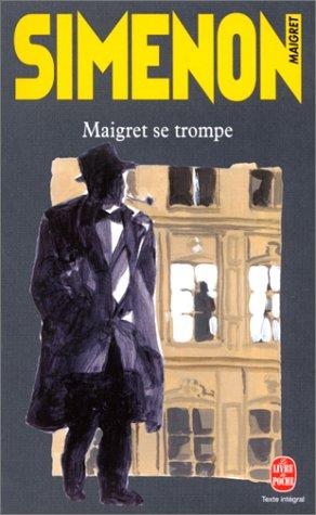 Georges Simenon: Maigret Se Trompe (Paperback, French language, 2000, Livre de Poche)