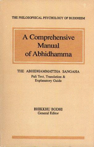 Bhikkhu Bodhi: A comprehensive manual of Abhidhamma (Hardcover, 1993, Buddhist Publication Society)
