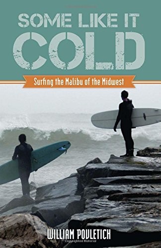 William Povletich: Some Like It Cold (Paperback, 2016, Wisconsin Historical Society Press)
