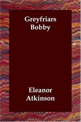 Eleanor Atkinson: Greyfriars Bobby (Paperback, Echo Library)