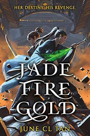 June CL Tan: Jade Fire Gold (EBook, 2021, HarperTeen)