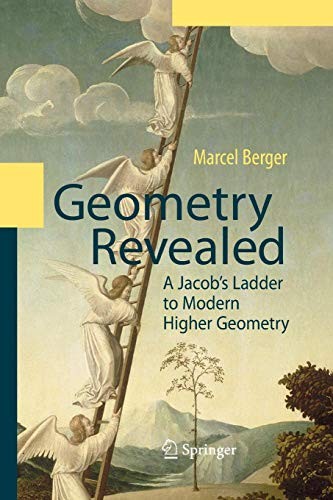 Marcel Berger, Lester J. Senechal: Geometry Revealed (Paperback, Springer)