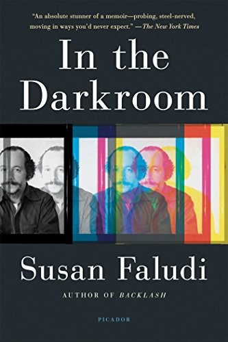 Susan Faludi: In the Darkroom (Paperback, PICADOR, Picador Paper)